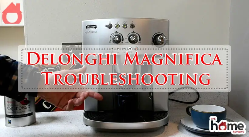 Delonghi Magnifica Troubleshooting-Fi