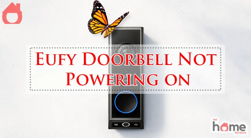 Eufy Doorbell Not Powering on-Fi