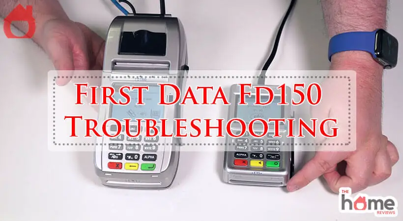 First Data Fd150 Troubleshooting-Fi