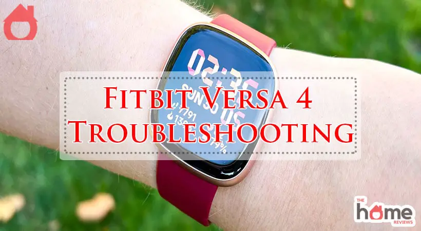 Fitbit Versa 4 Troubleshooting-Fi