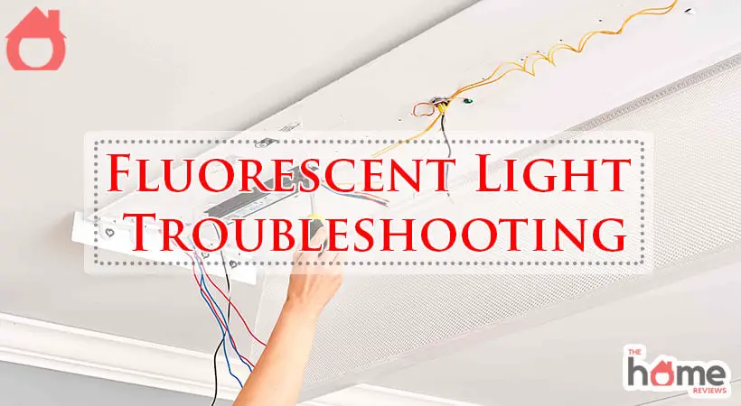 Fluorescent Light Troubleshooting-Fi