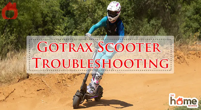 Gotrax Scooter Troubleshooting-Fi