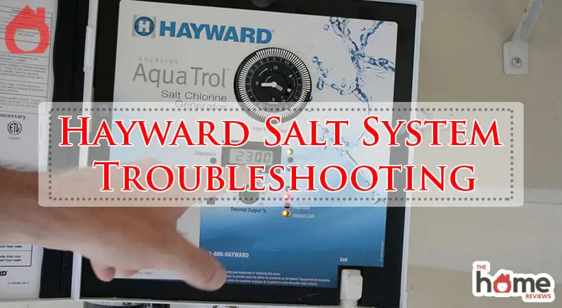 Hayward Salt System Troubleshooting-Fi