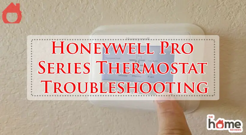 Honeywell Pro Series Thermostat Troubleshooting-Fi