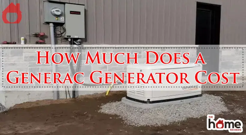 How Much Does a Generac Generator Cost-Fi