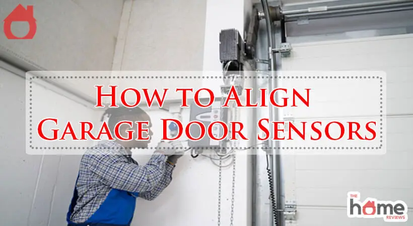 How to Align Garage Door Sensors-Fi