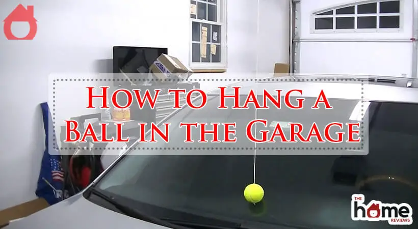 How to Hang a Tennis Ball in the Garage-Fi