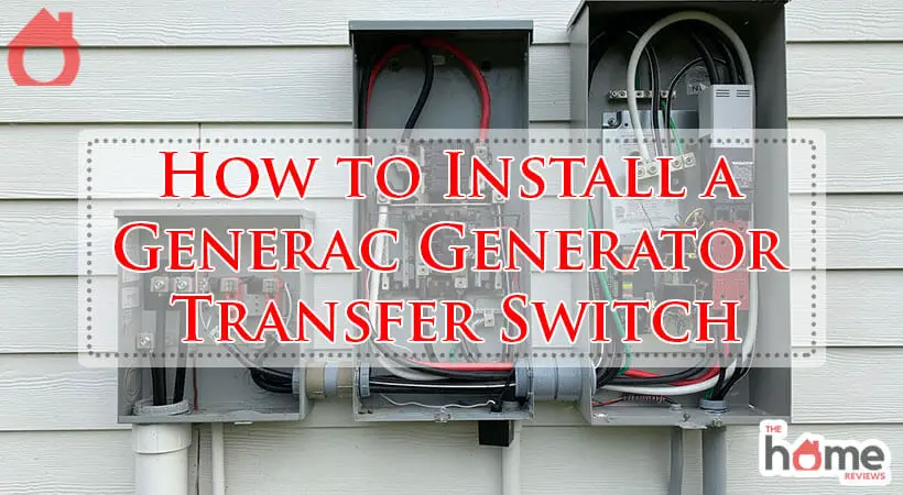 How to Install a Generac Generator Transfer Switch-Fi