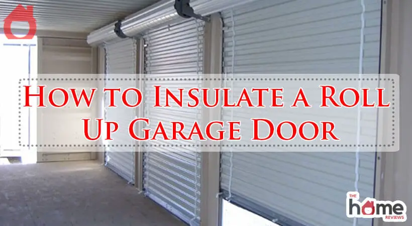 How to Insulate a Roll Up Garage Door-Fi