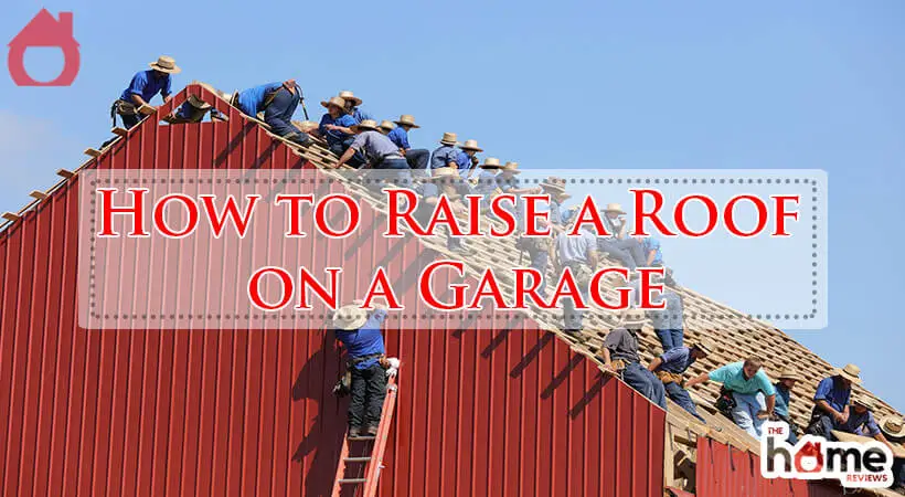How to Raise a Roof on a Garage-Fi