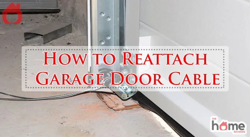 How to Reattach Garage Door Cable-Fi