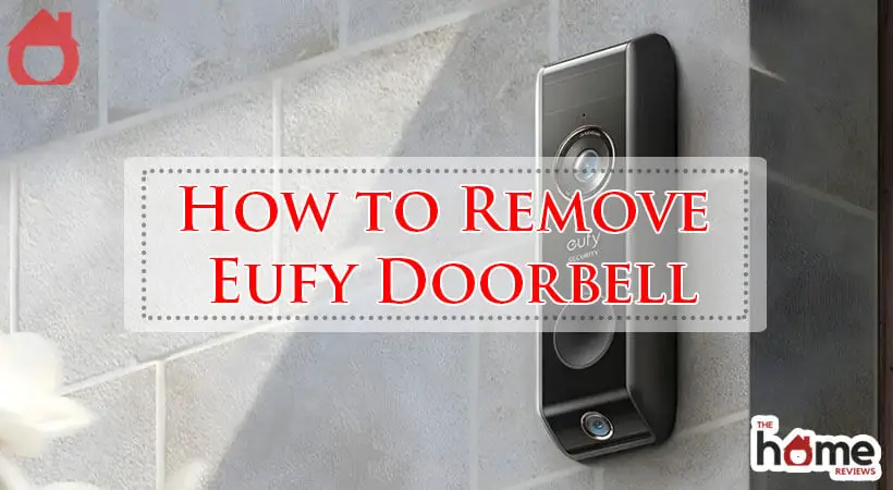 How to Remove Eufy Doorbell-Fi