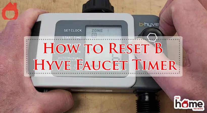 How to Reset B Hyve Faucet Timer-Fi