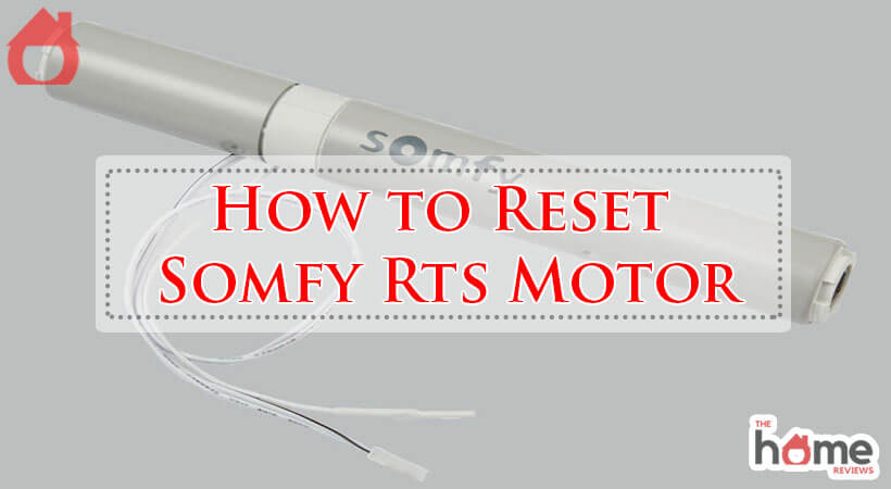 How to Reset Somfy Rts Motor-Fi