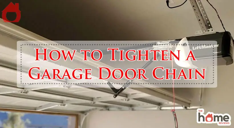 How to Tighten a Garage Door Chain-Fi
