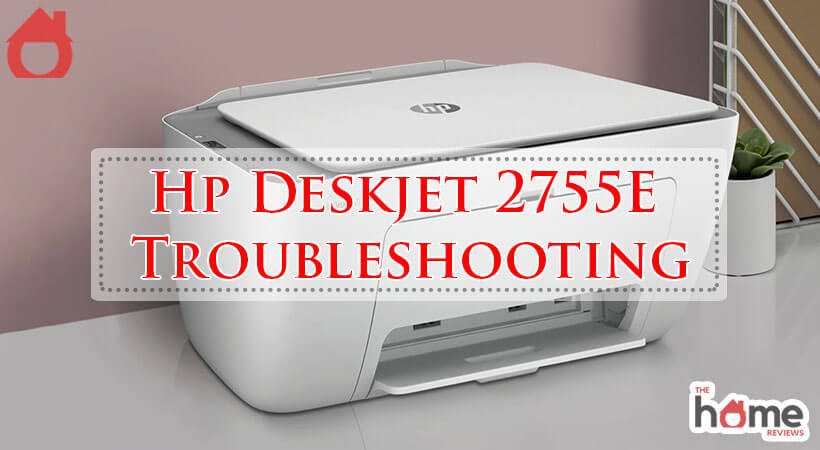 Hp Deskjet 2755E Troubleshooting-Fi