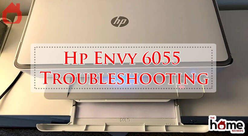 Hp Envy 6055 Troubleshooting-Fi