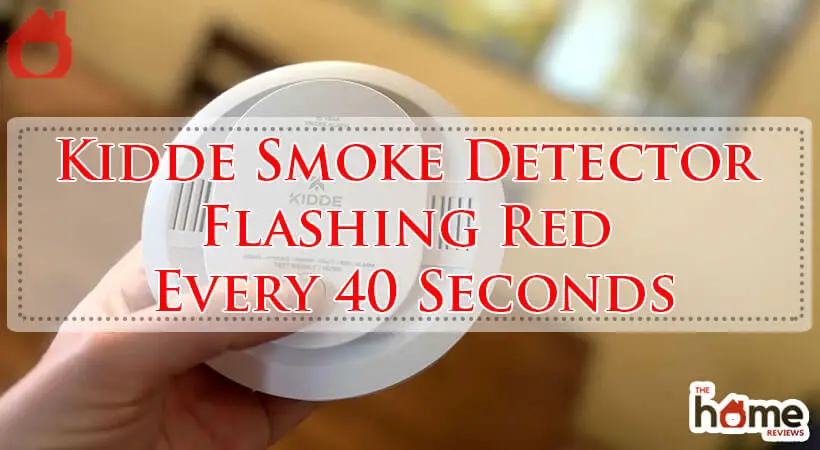 Kidde Smoke Detector Flashing Red Every 40 Seconds-Fi