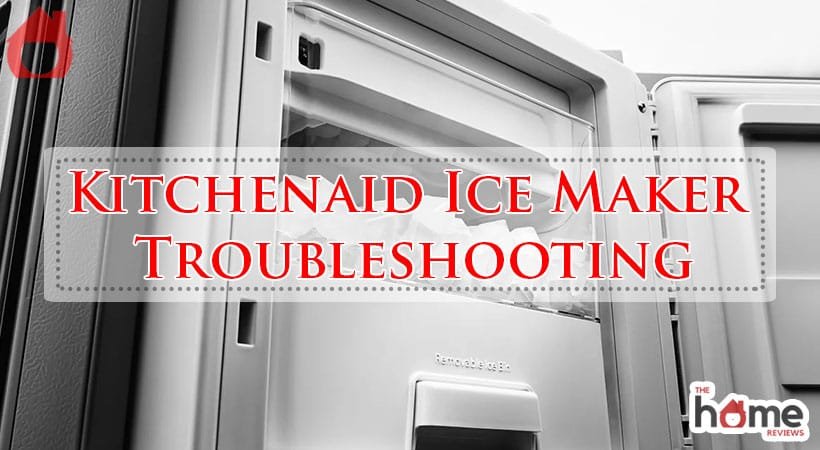 Kitchenaid Ice Maker Troubleshooting-Fi