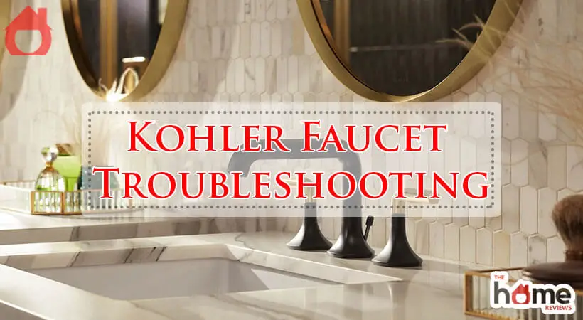Kohler Faucet Troubleshooting-Fi