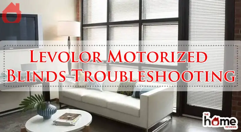 Levolor Motorized Blinds Troubleshooting-Fi