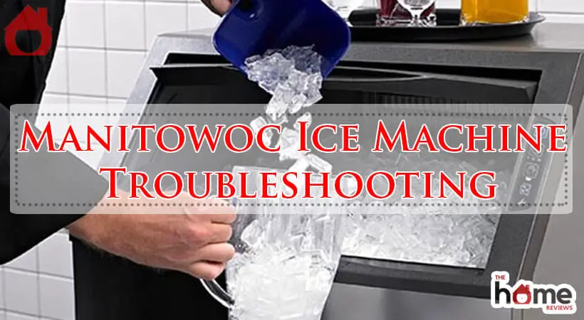 Manitowoc Ice Machine Troubleshooting-Fi