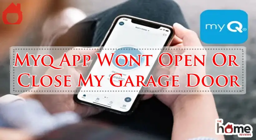 Myq App Wont Open Or Close My Garage Door-Fi