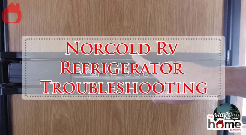 Norcold Rv Refrigerator Troubleshooting-Fi