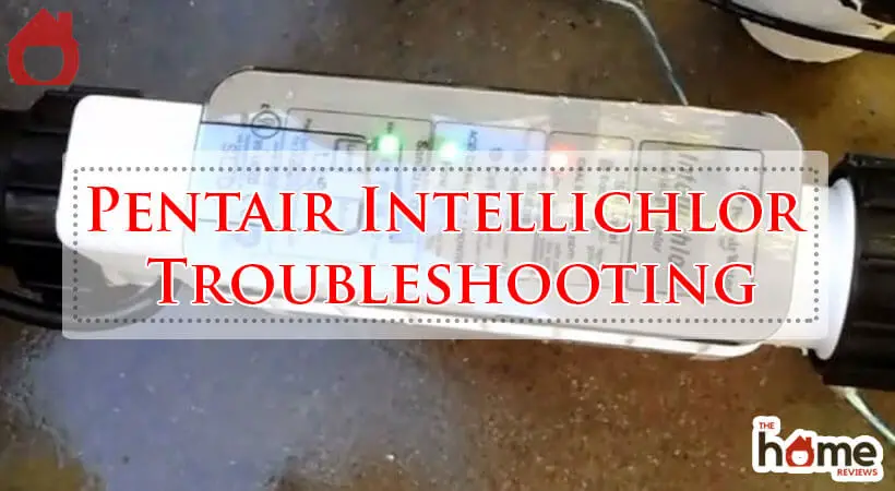 Pentair Intellichlor Troubleshooting-Fi