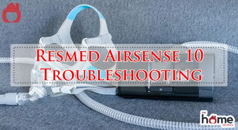 Resmed Airsense 10 Troubleshooting-Fi