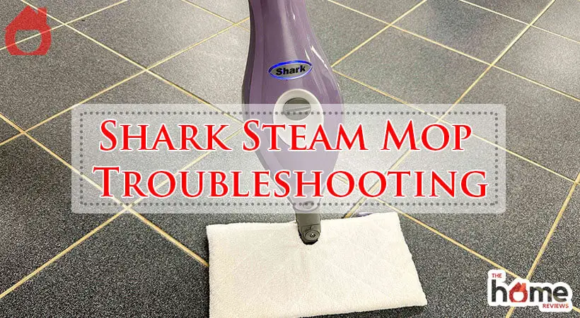 Shark Steam Mop Troubleshooting-Fi