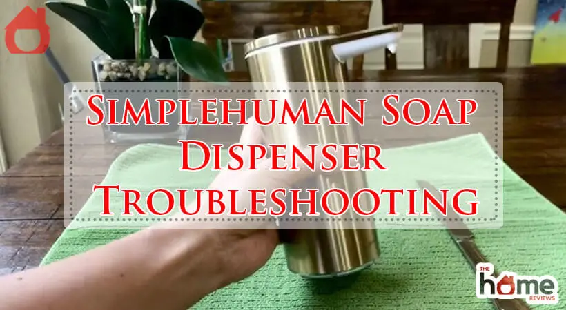 Simplehuman Soap Dispenser Troubleshooting-Fi