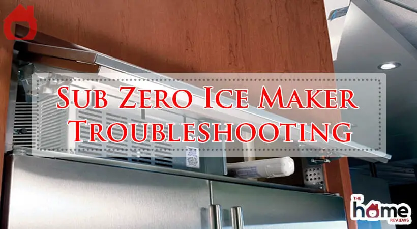 Sub Zero Ice Maker Troubleshooting-Fi