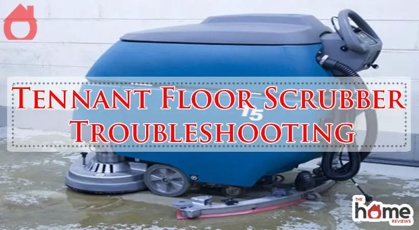 Tennant Floor Scrubber Troubleshooting-Fi