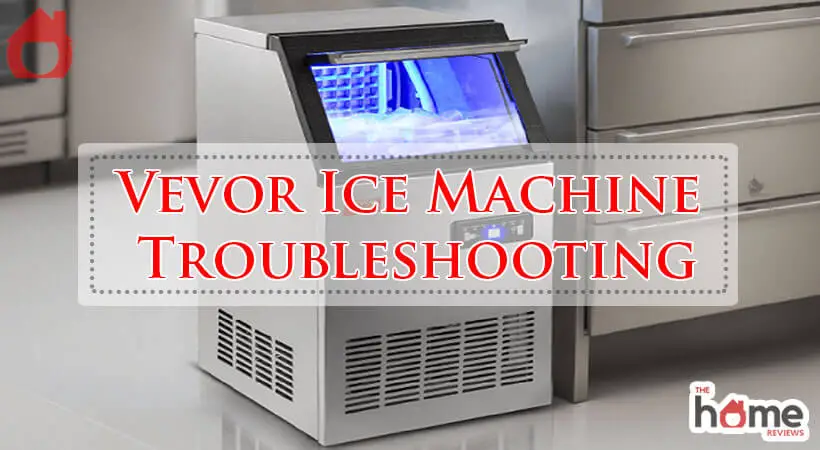 Vevor Ice Machine Troubleshooting-Fi