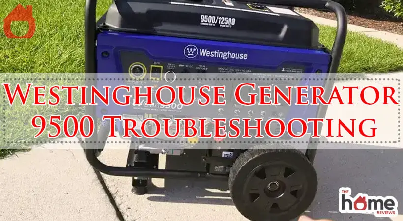 Westinghouse Generator 9500 Troubleshooting-Fi