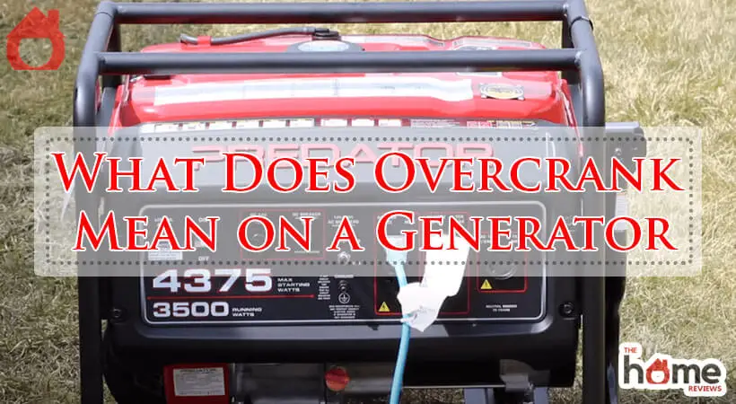 What Does Overcrank Mean on a Generator-Fi