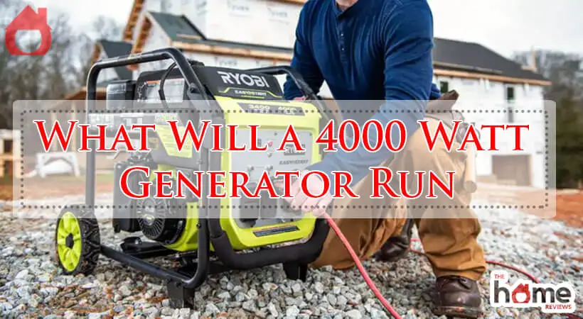 What Will a 4000 Watt Generator Run-Fi