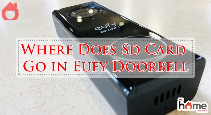 Where Does Sd Card Go in Eufy Doorbell-Fi