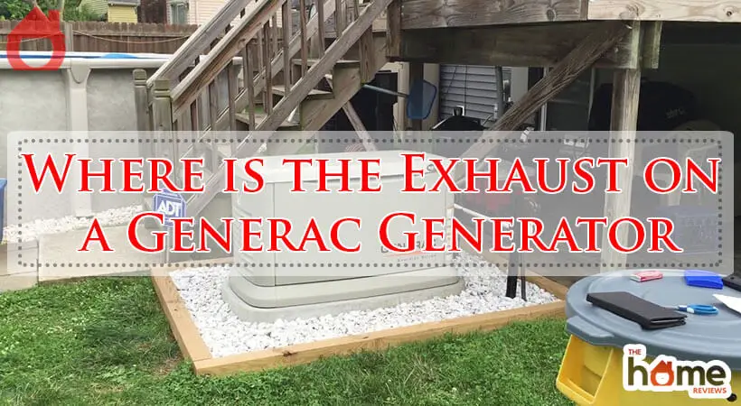Where is the Exhaust on a Generac Generator-Fi