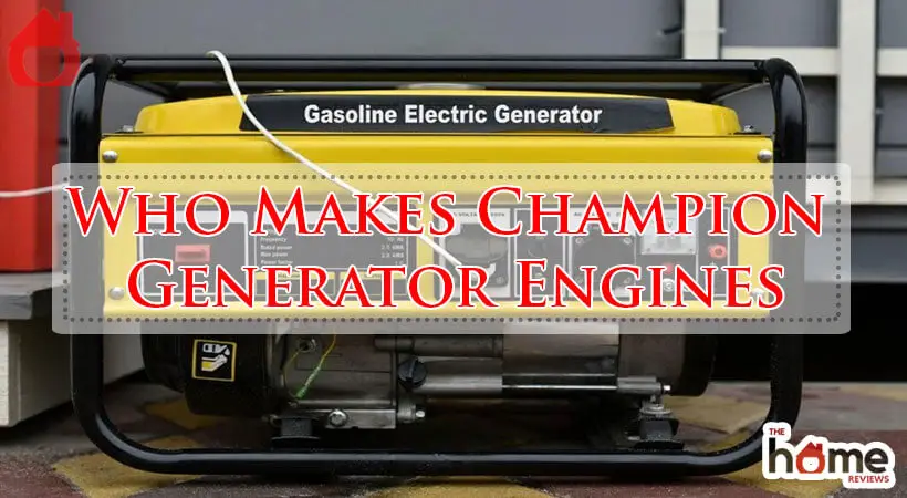 Who Makes Champion Generator Engines-Fi