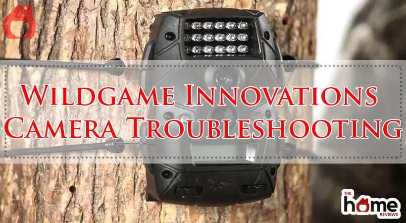 Wildgame Innovations Camera Troubleshooting-Fi