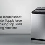 Samsung Top Loader Washing Machine Troubleshooting