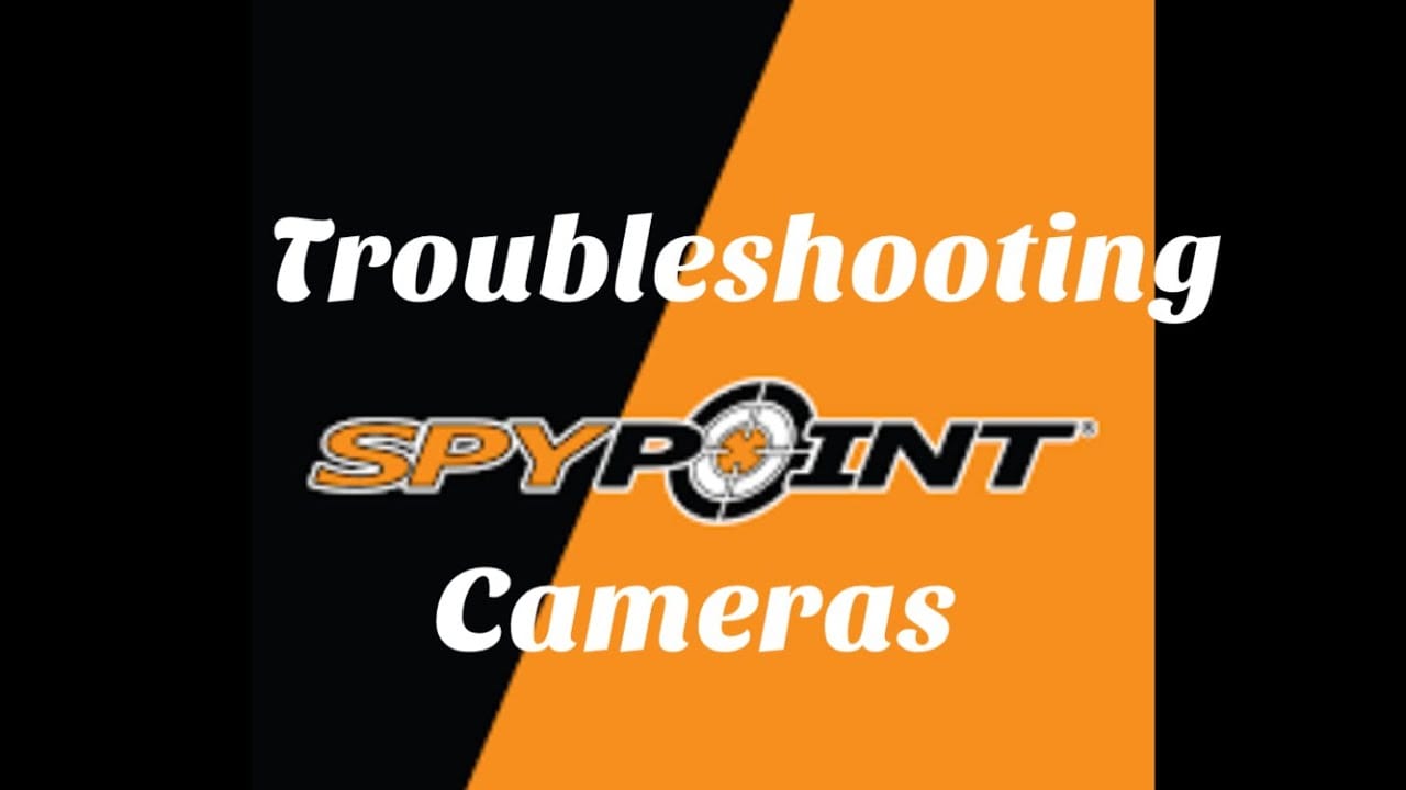 Spypoint Camera Troubleshooting