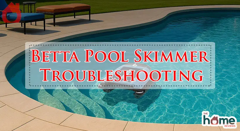 Betta Pool Skimmer Troubleshooting-Fi