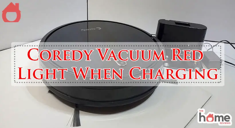 Coredy Vacuum Red Light When Charging-Fi