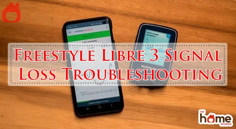 Freestyle Libre 3 Signal Loss Troubleshooting-Fi