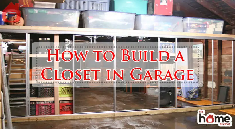 How to Build a Closet in Garage-Fi