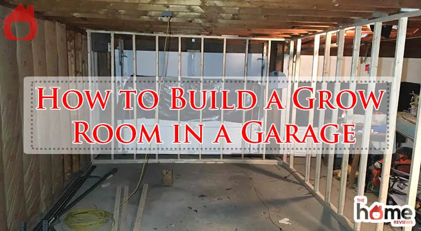 How to Build a Grow Room in a Garage-Fi