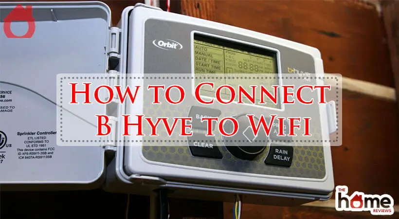 How to Connect B Hyve to Wifi-Fi